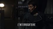 Épisode:L'Interrogatoire